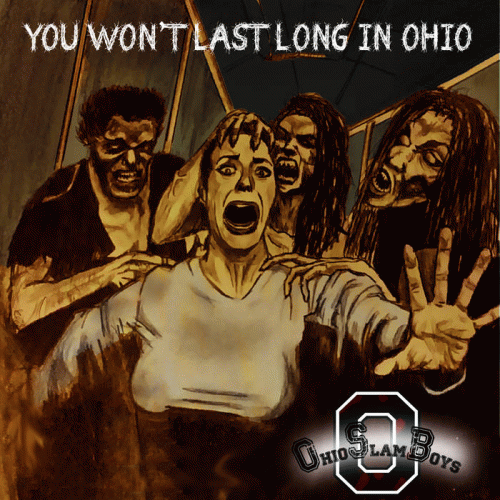 Ohio Slamboys : You Won't Last Long in Ohio